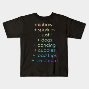 Rainbows + Sparkles + Sushi + Dogs + Dancing Kids T-Shirt